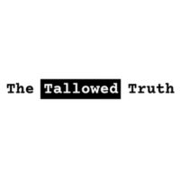 The Tallowed Truth CA